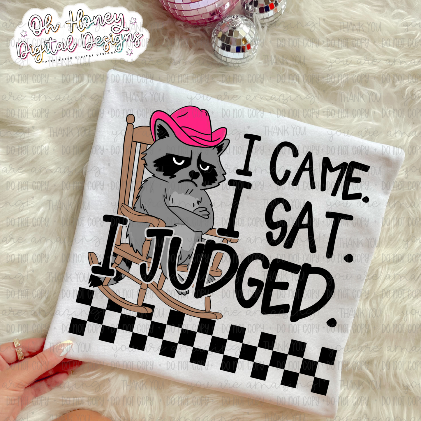 I Came, I Sat, I Judged - Pink - PNG - JULY 2025