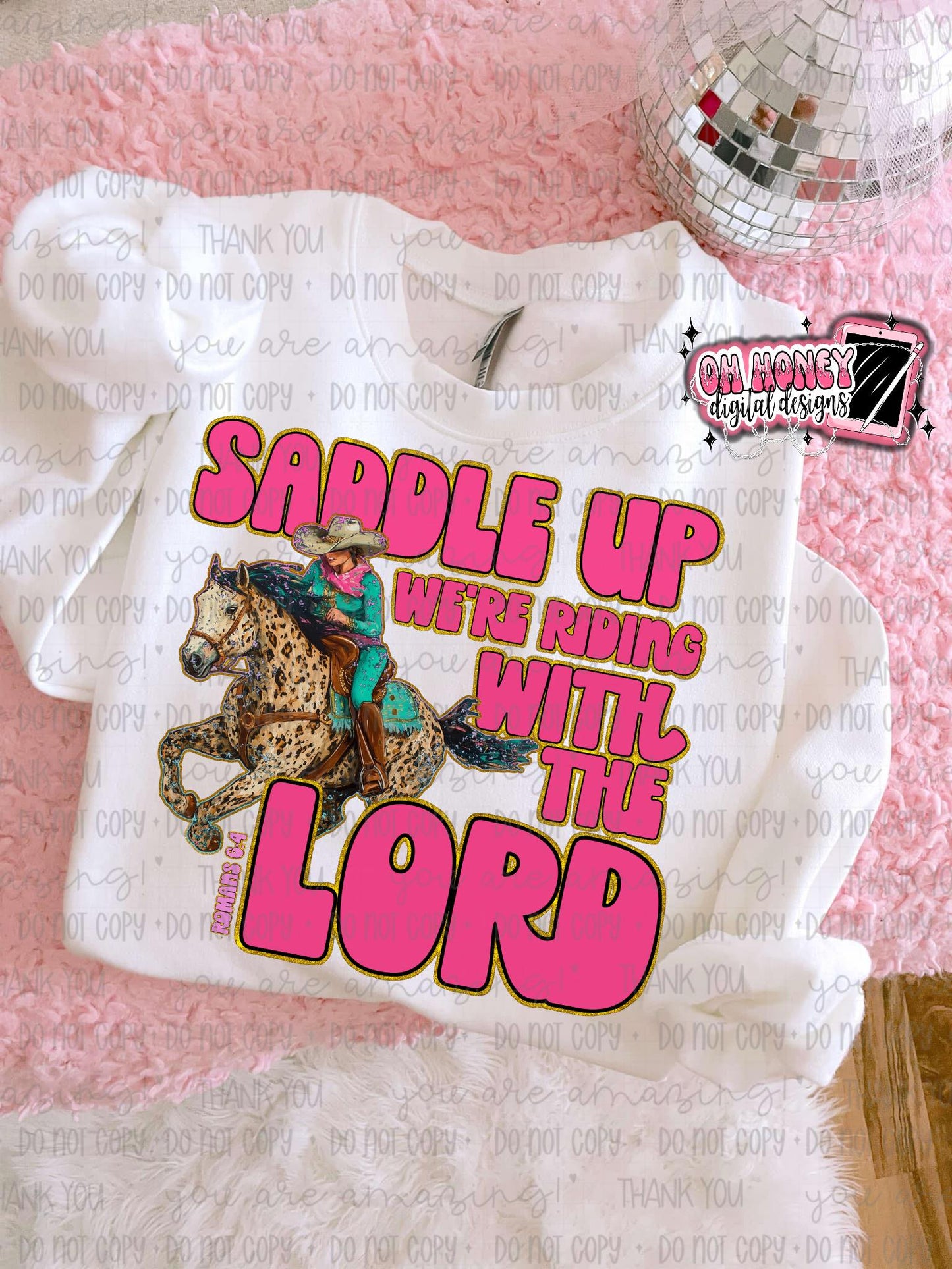 Saddle Up, We're Riding With The Lord - PNG April 2025