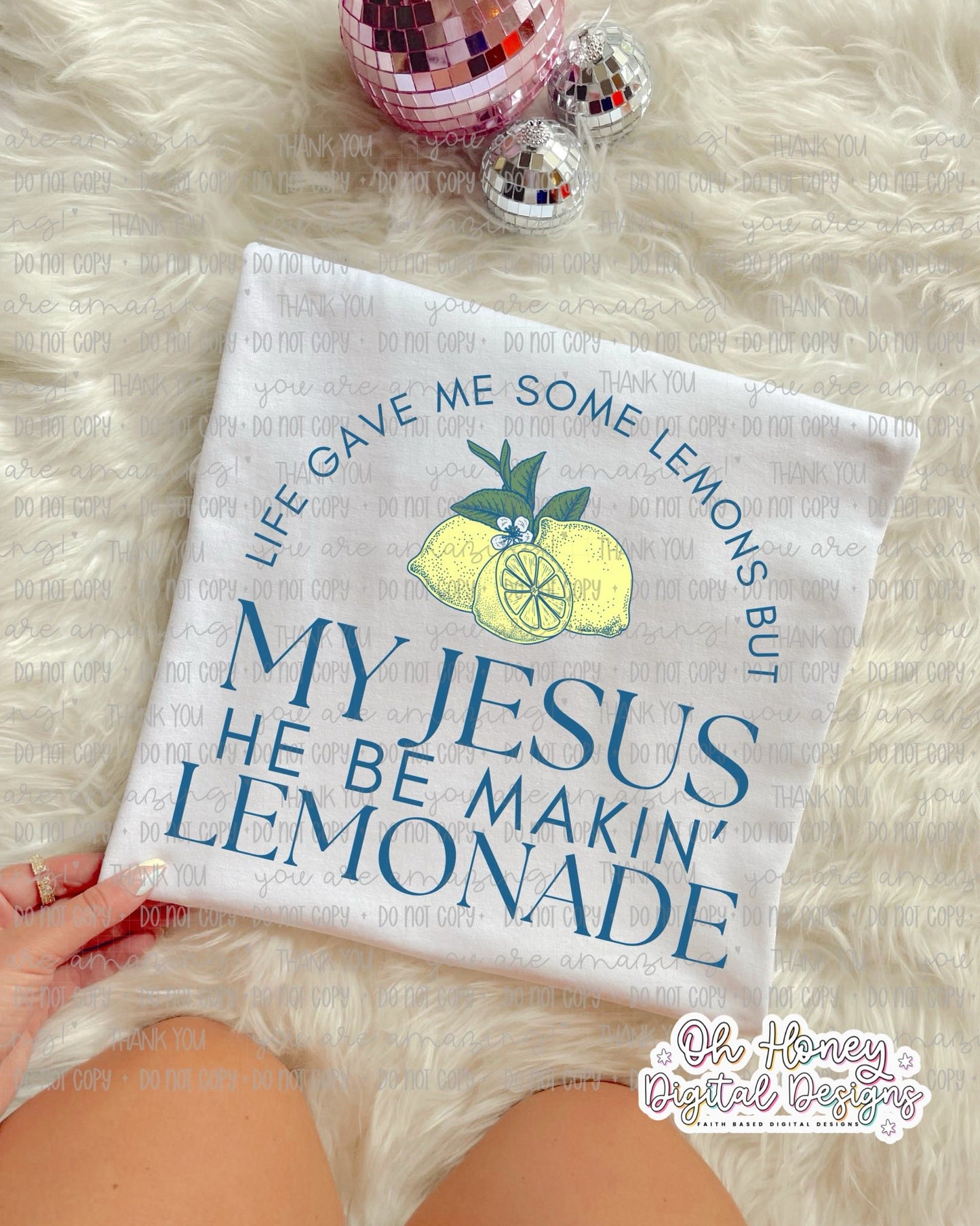 Life Gave Me Some Lemons But My Jesus - PNG - OCTOBER 2025