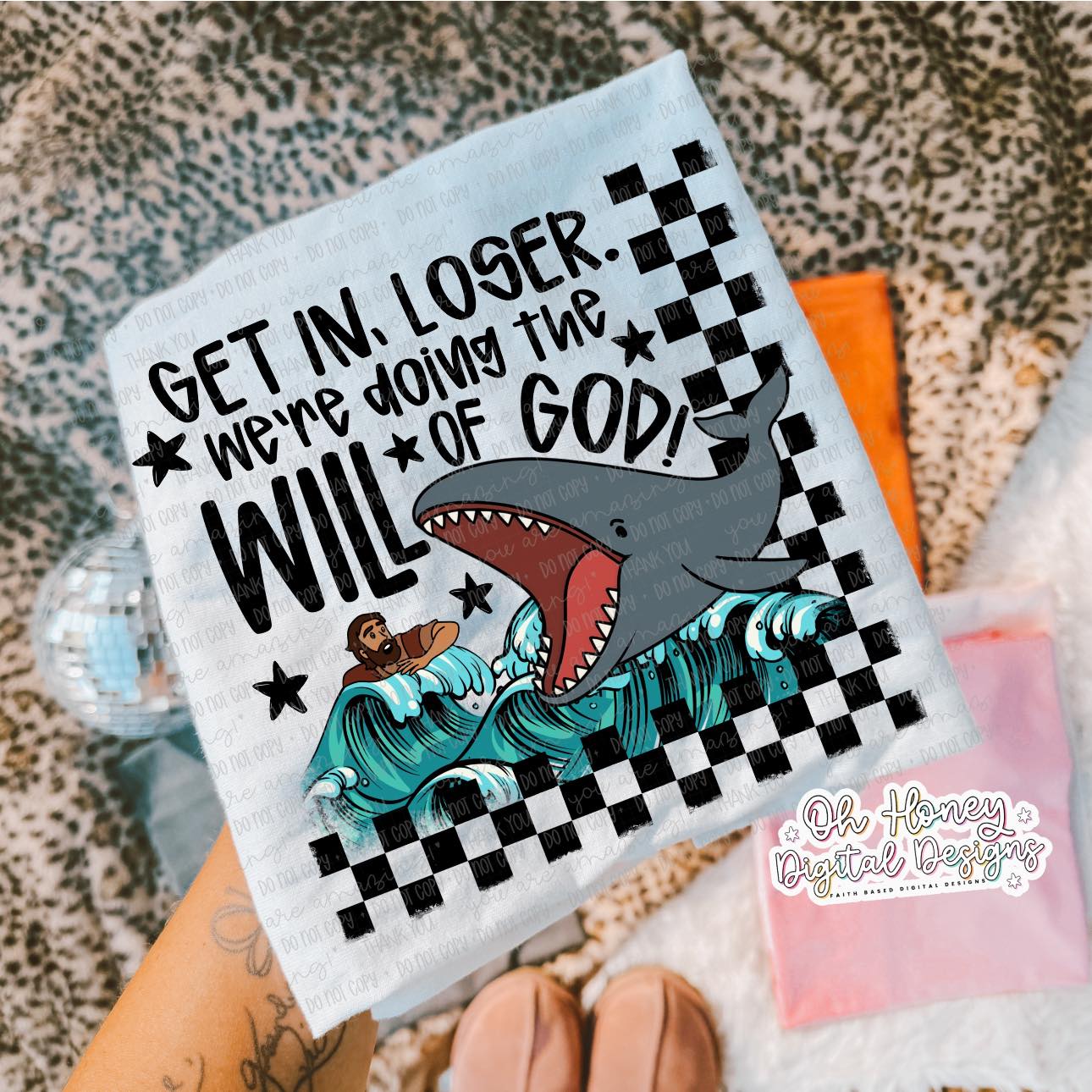 Get In Loser We're Doing The Will of God - PNG - NOVEMBER 2025