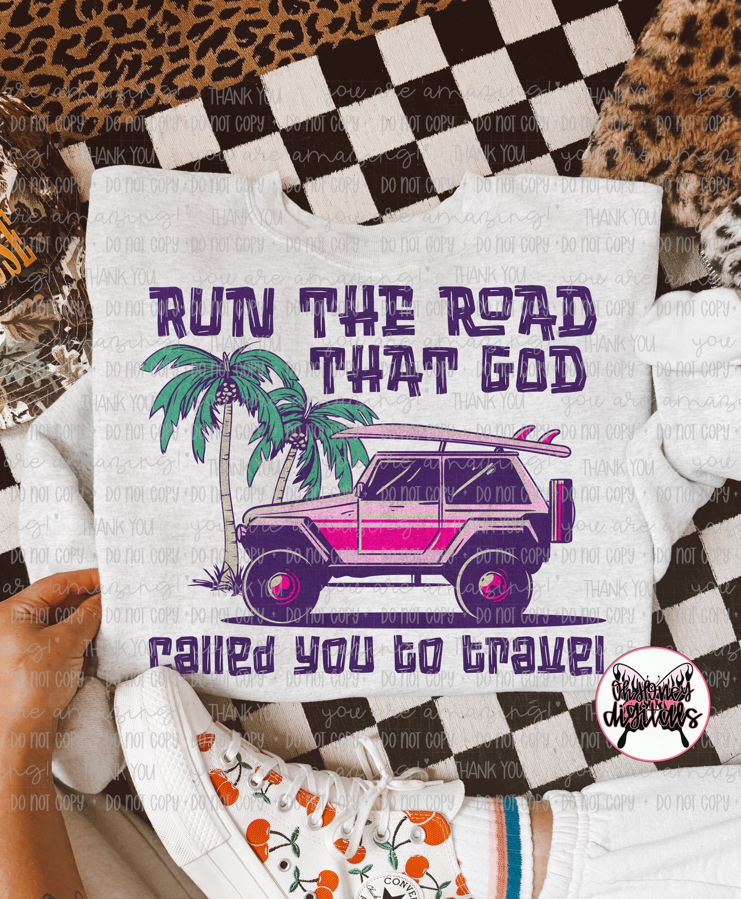 Run The Road That God Called You To Travel - PNG - APRIL 2025