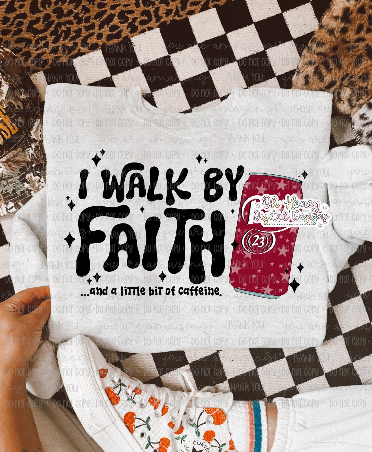 I Walk By Faith and a Little Bit of Caffeine DP - PNG - SEPTEMBER 2025