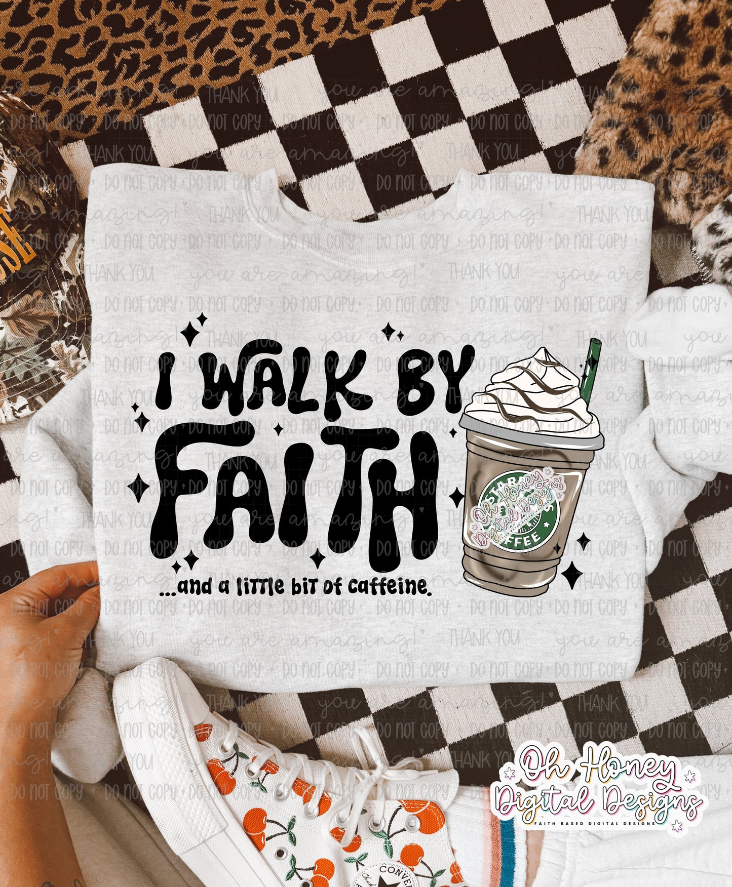 I Walk By Faith and a Little Bit of Caffeine SB - PNG - SEPTEMBER 2025