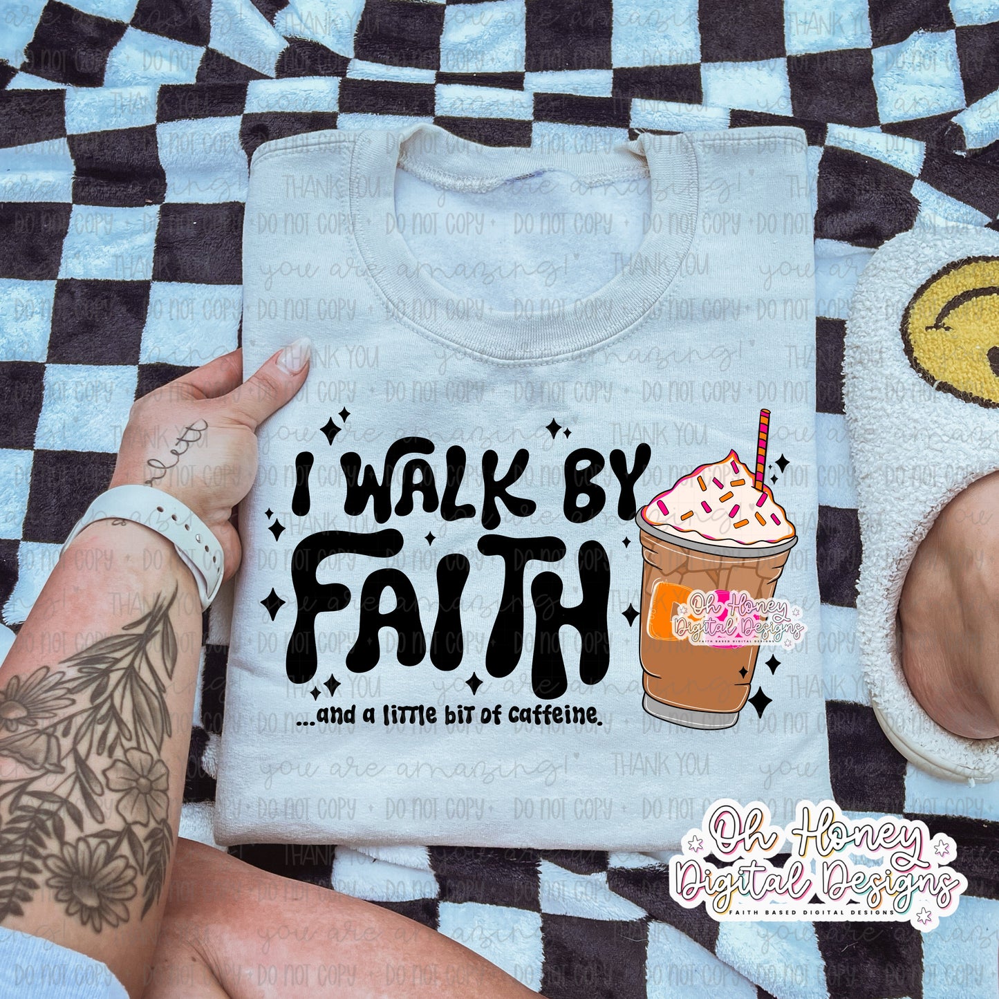 I Walk By Faith and a Little Bit of Caffeine DD - PNG - SEPTEMBER 2025