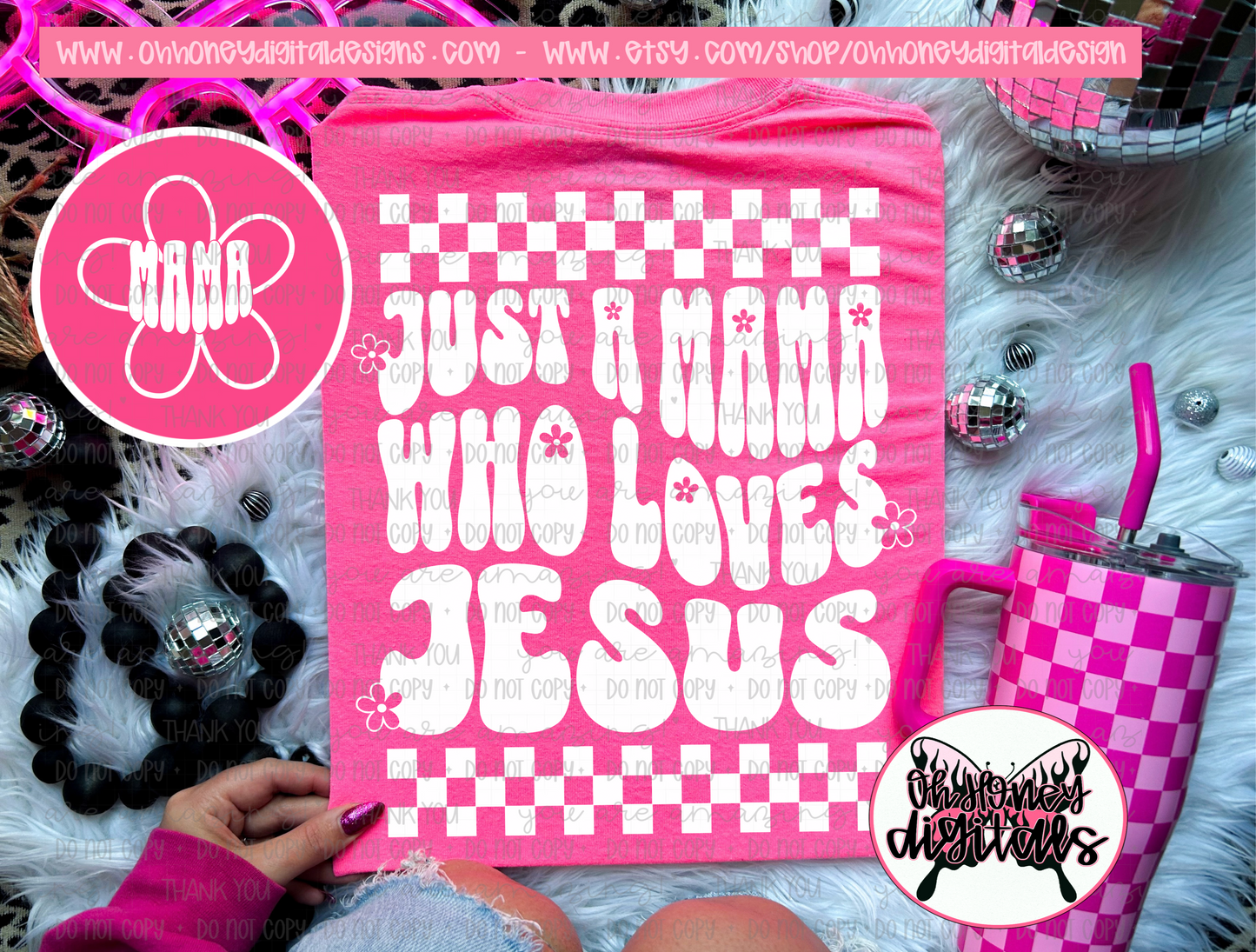 Just a Mama who Loves Jesus - Design + Pocket - PNG FEBRUARY 2025