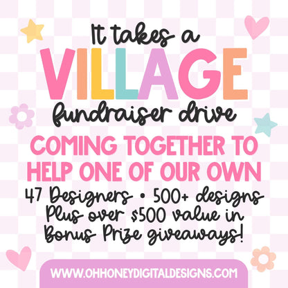 It Takes A Village - Fundraiser Drive - NO CODES