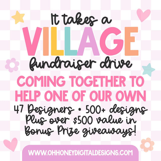 It Takes A Village - Fundraiser Drive - NO CODES
