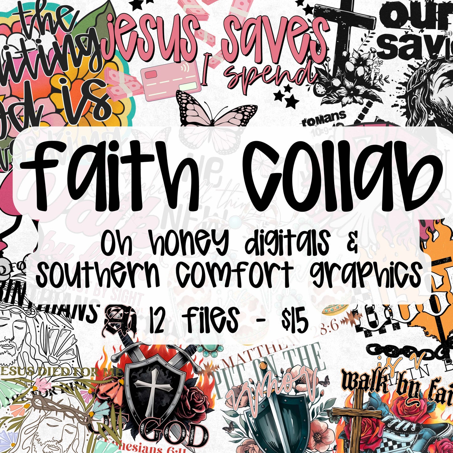 Faith Collab with Southern Comfort Graphics