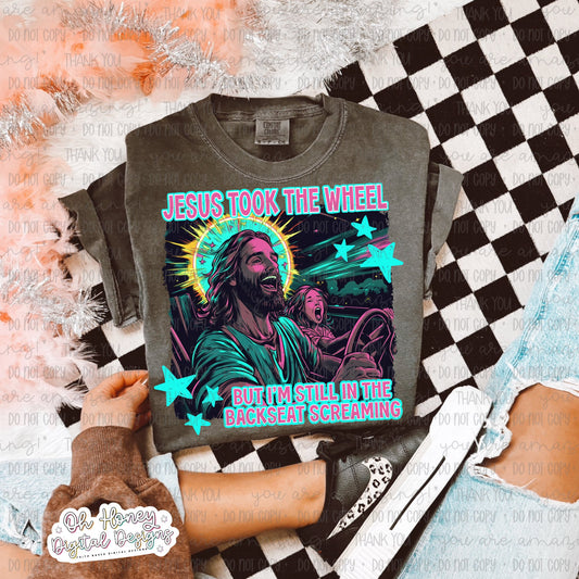 Jesus Took The Wheel But I'm Still In The Backseat Screaming - Pink - PNG - MAY 2025