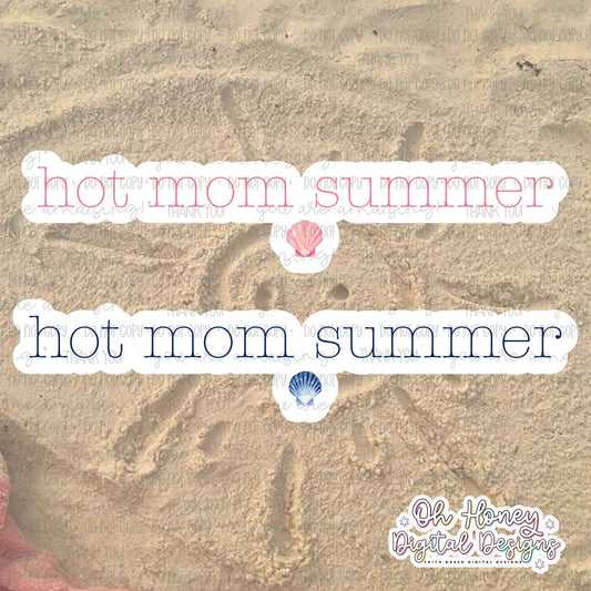 Hot Mom Summer - PNG - JUNE 2025