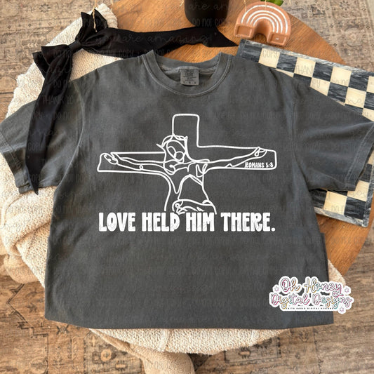 Love Held Him Here - White - PNG - DECEMBER 2025