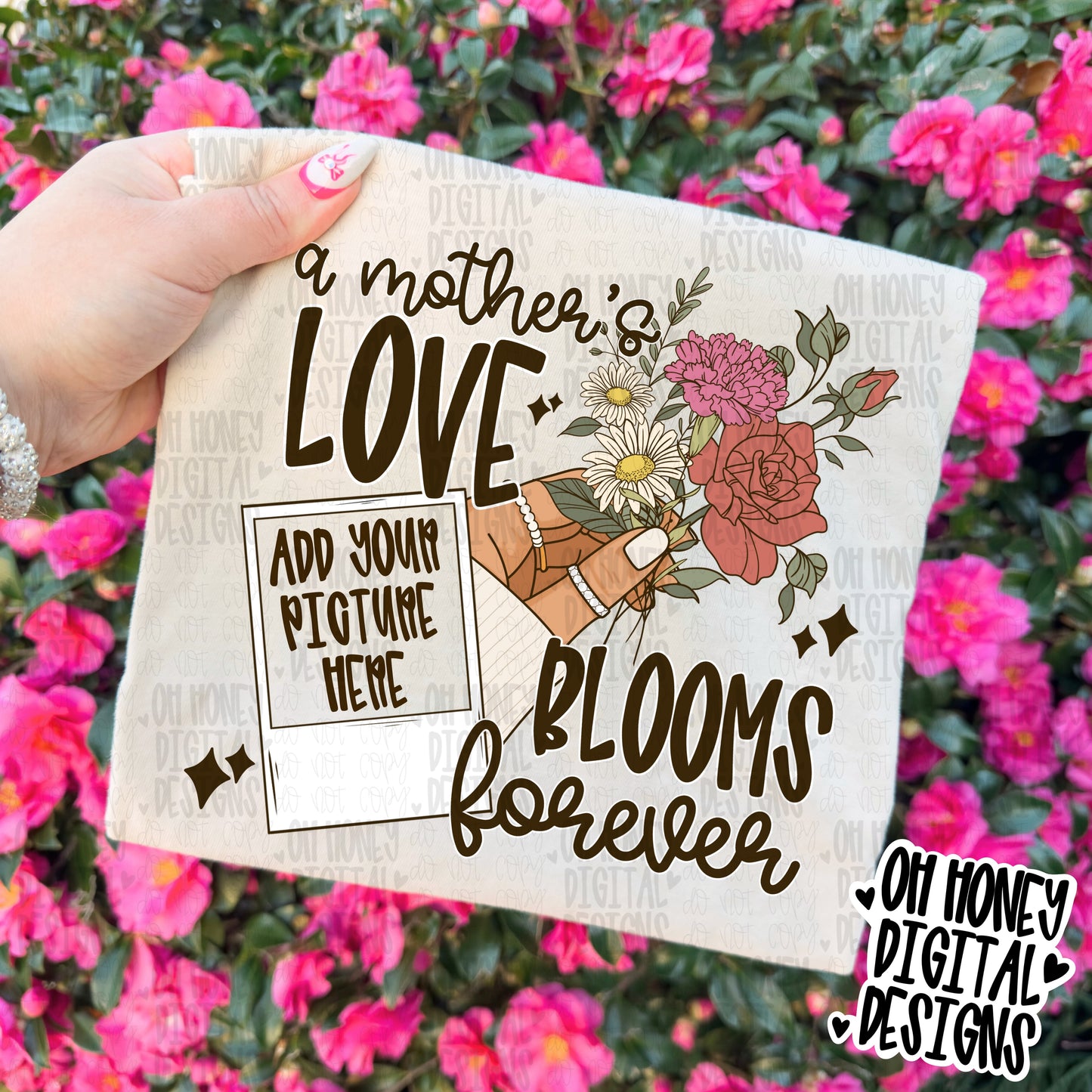 DIY - A Mother’s Love Blooms Forever - Add Your Own Picture