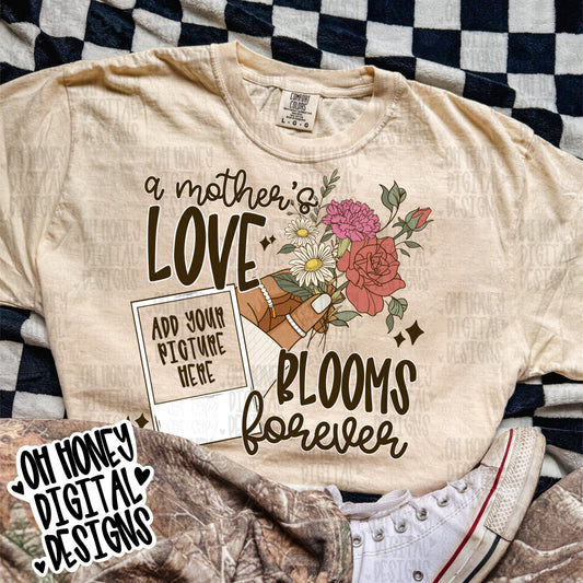 DIY - A Mother’s Love Blooms Forever 2 - Add Your Own Picture