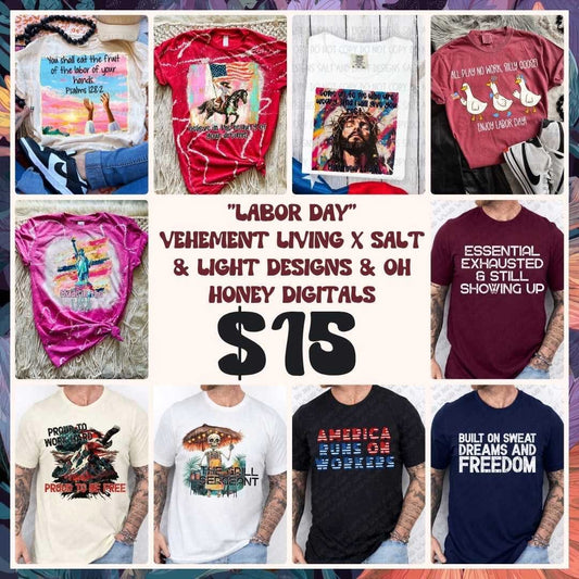 Labor Day Collab - Oh Honey Digitals x Vehement Living x Salt & Light Designs
