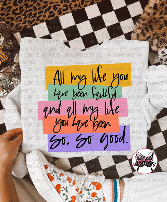 All My Life You Have Been Faithful - Black - PNG April 2025