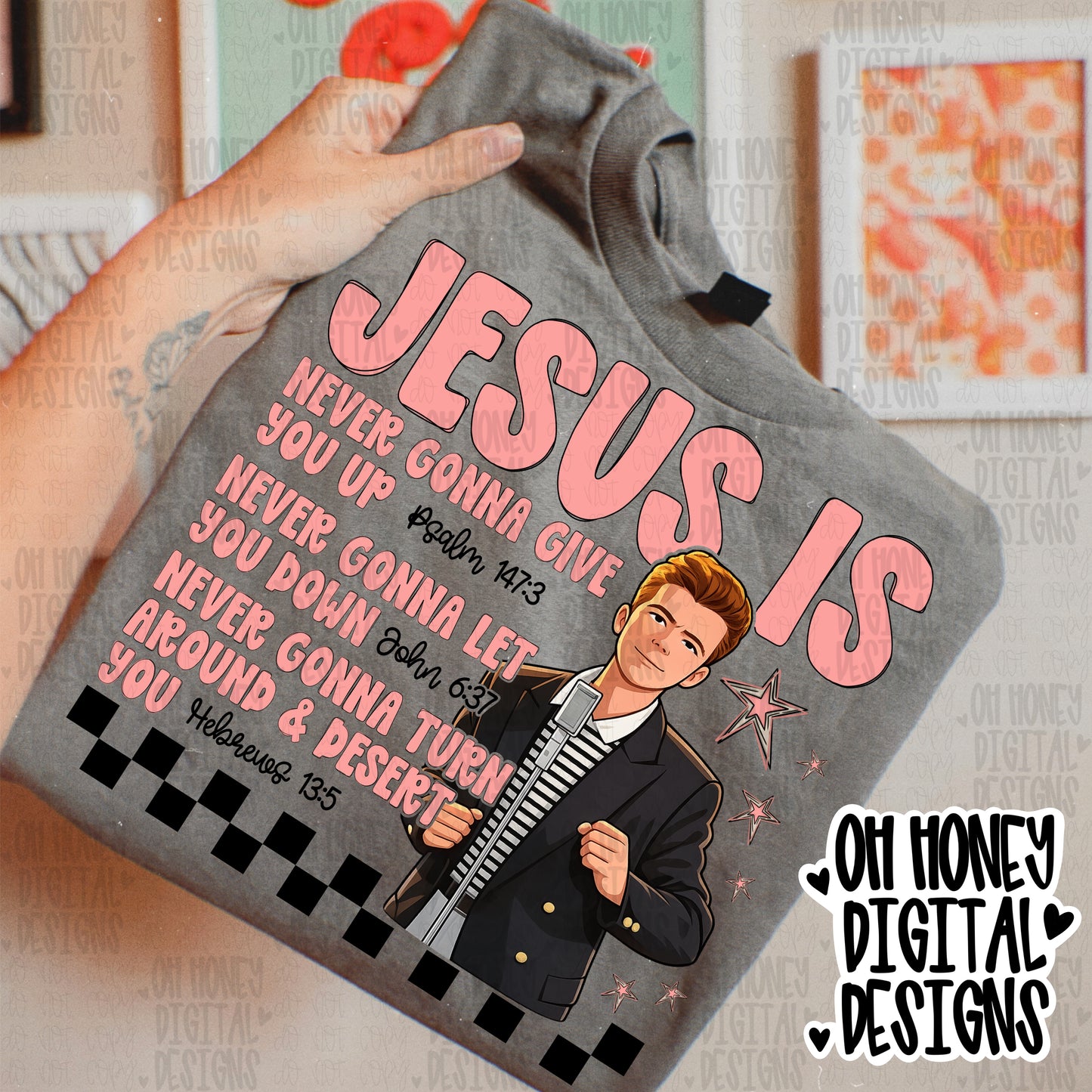 Jesus Is Never Gonna - RickRolled  - PNG - MAY 2026