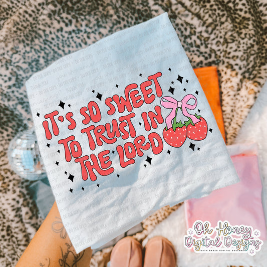 It's So Sweet To Trust in The Lord - PNG - OCTOBER 2025