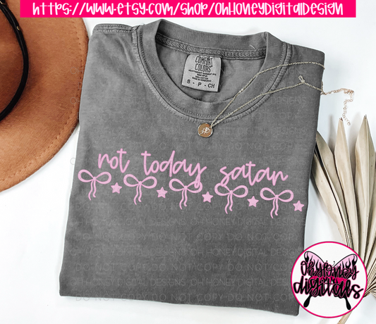 Not Today Satan PNG Coquette