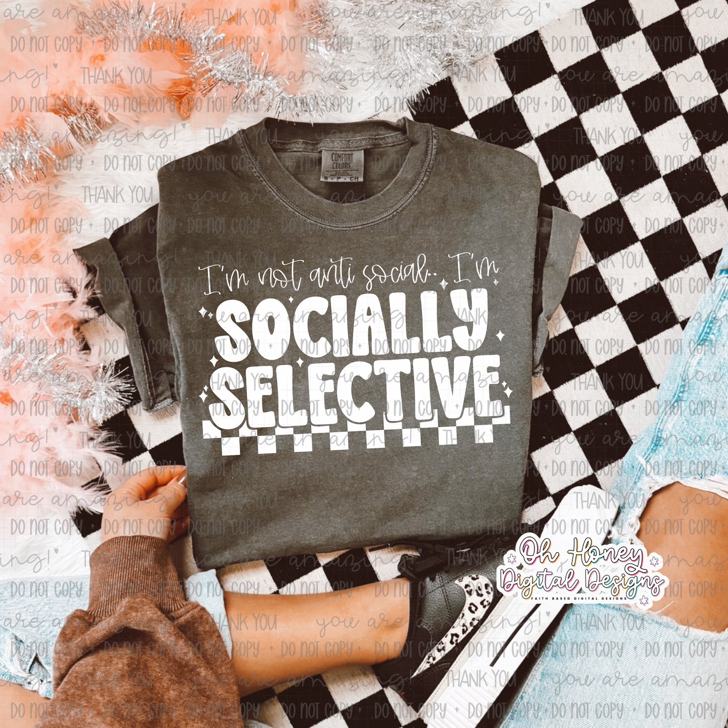 I'm Not Antisocial, I'm Socially Selective - White - PNG - DECEMBER 2025
