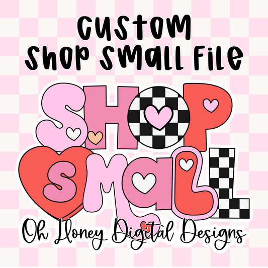 Custom Shop Small Valentine's Day Design