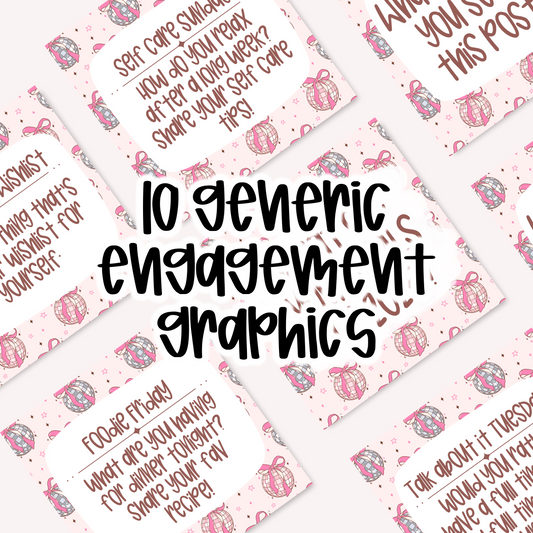 10 Generic Engagement Graphics