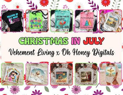 Christmas in July  Collab - Oh Honey Digitals x Vehement Living