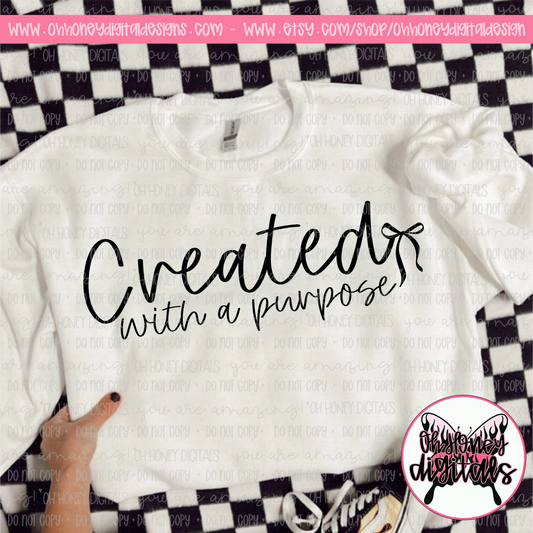 Created With a Purpose - Black & White Version Included - PNG FEBRUARY 2025