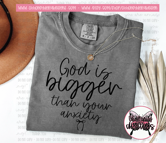 God is Bigger Than Your Anxiety - Black & White Version Included - PNG FEBRUARY 2025