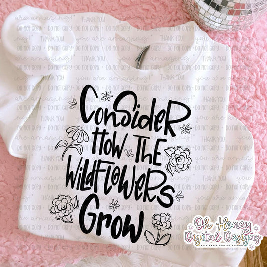 Consider How The Wildflowers Grow - Black - PNG - JULY 2025