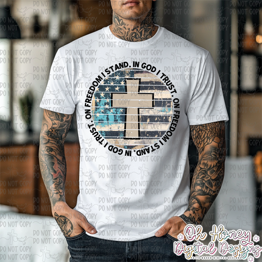 On Freedom I Stand. In God I Trust - No Bow - PNG - JUNE 2025