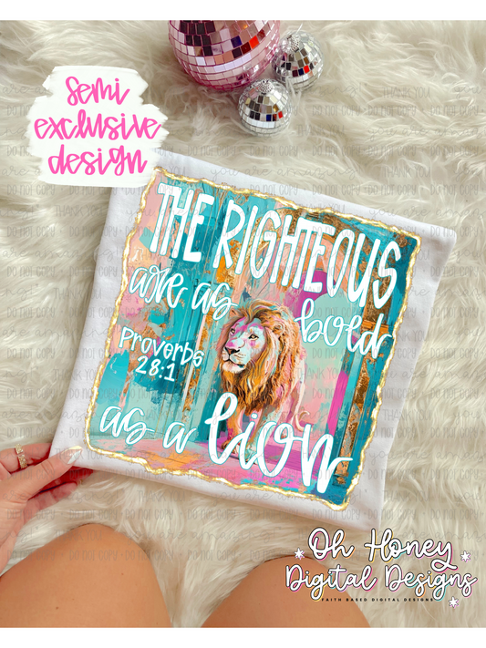 The Righteous Are As Bold As A Lion  - PNG - Semi Exclusive - Included in the Lifetime/2025 Drive