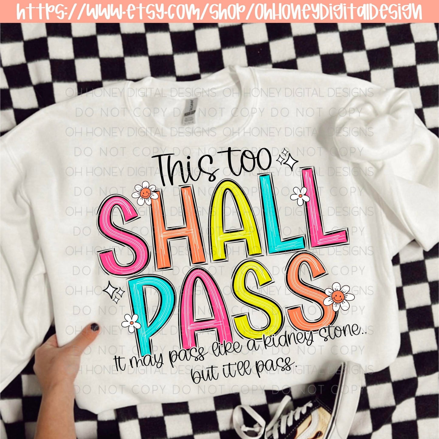 This Too Shall Pass It May Pass Like A Kidney Stone, But It'll Pass PNG