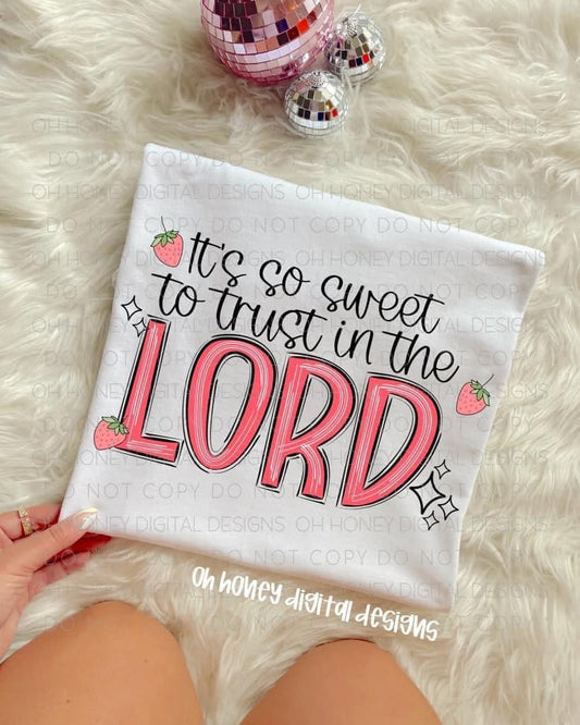 It's So Sweet to Trust in The Lord PNG