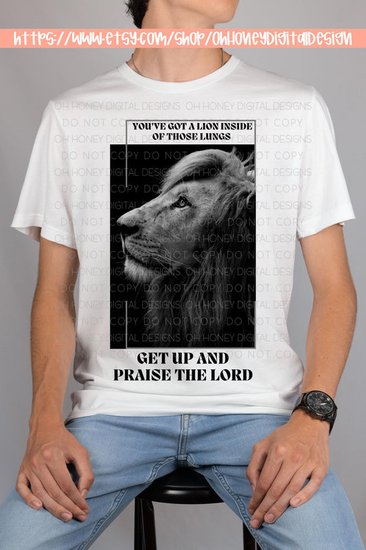 You've Got A Lion Inside Those Lungs PNG - Digital Design - Instant Download