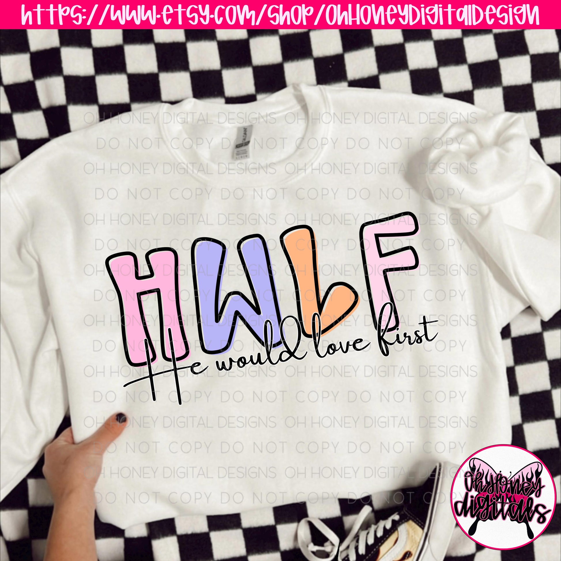 He Would Love First PNG - Digital Download - Instant Download - Christian Faith PNG File