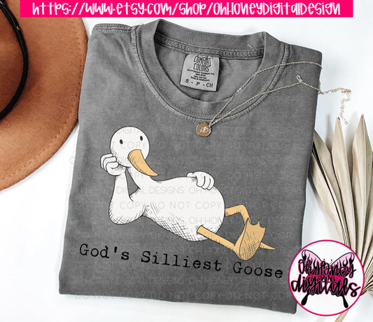 God's Silliest Goose PNG - Digital Download - Instant Download - Christian Faith PNG File