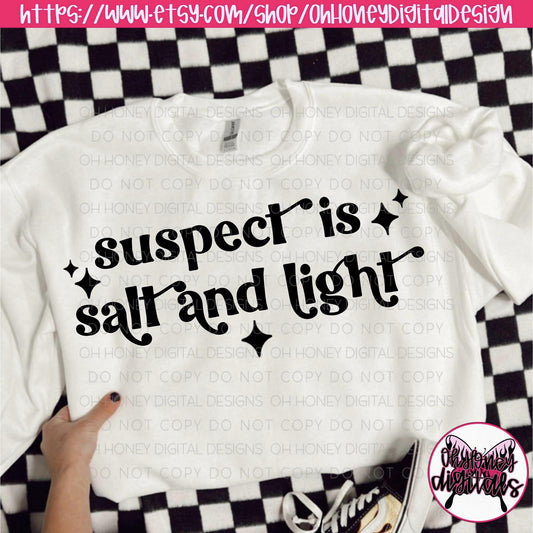 Suspect is Salt and Light PNG / Funny / TikTok Trend