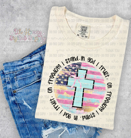 On Freedom I Stand. In God I Trust - With Bow - PNG - JUNE 2025