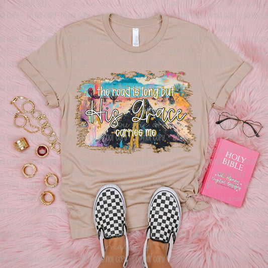 The Road Is Long But His Grace Carries Me - PNG - JUNE 2025