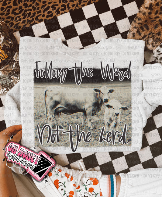 Follow The Word Not The Herd - PNG March 2025